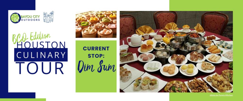 The left side shows the name of the event: Houston Culinary Tour: BCO Edition, with BCO logo. In the middle announces our Current stop: Dim Sum. Above is a picture of a table with Dim Sum. The right is a larger picture of a table full of food from Fung's Picture. Photo credit is Fung's Kitchen Facebook Page. There is a hyperlink.