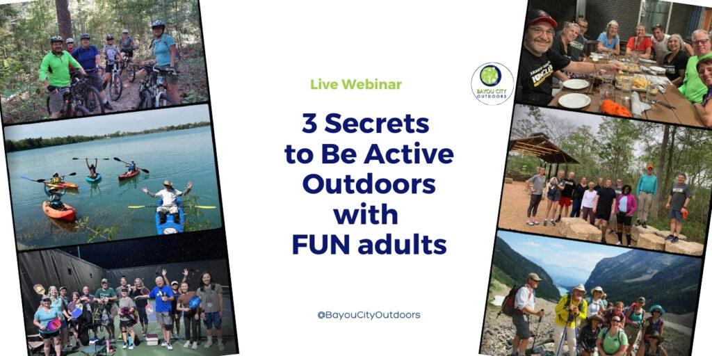 BCO 3 Secrets to Be Active Outdoors with FUN adults live webinar