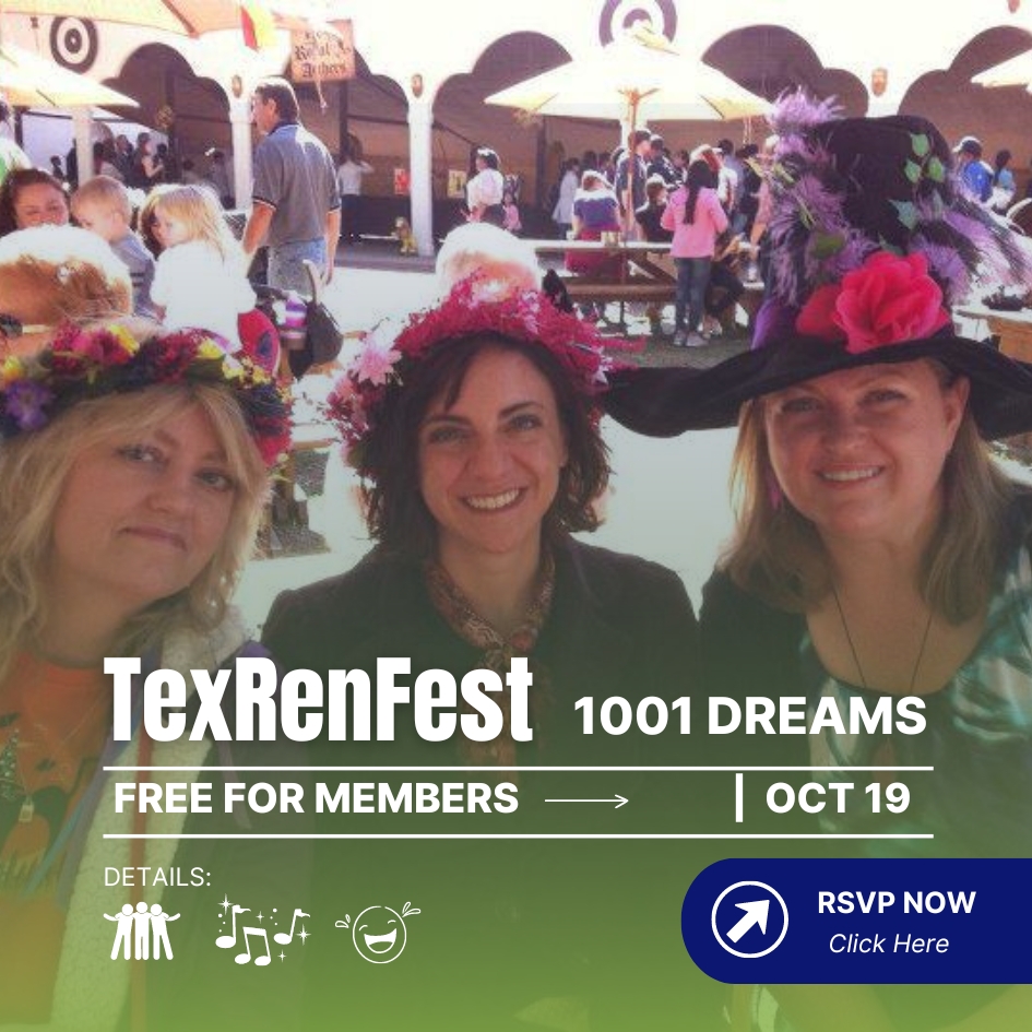 TexRenFest – 1001 Dreams, free for Members