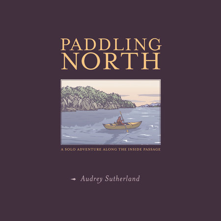 BCO Book Club: Paddling North by Audrey Sutherland