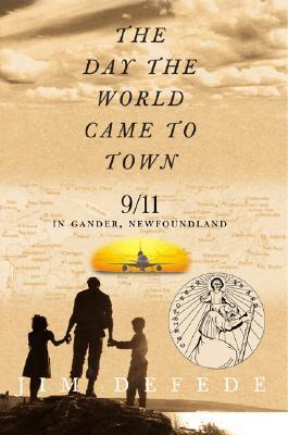 BCO Book Club: The Day the World Came to Town 9/11 in Gander, Newfoundland by Jim DeFede