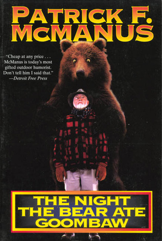 BCO Book Club: The Night the Bear Ate Goombaw by Patrick McManus